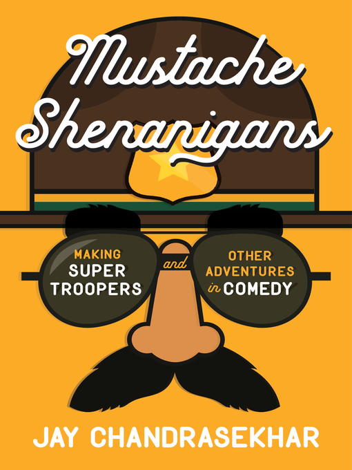 Title details for Mustache Shenanigans by Jay Chandrasekhar - Available
